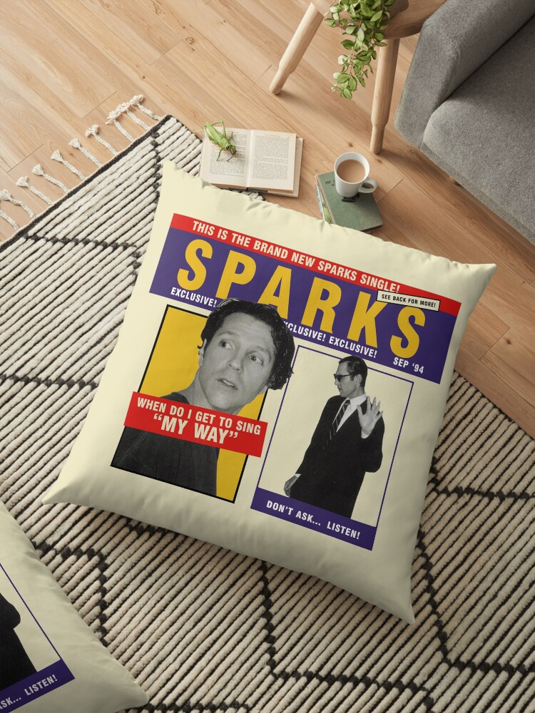 Sparks When Do I Get To Sing My Way Floor Pillow By