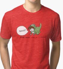 RAWR! it means i love you in dinosaur Tri-blend T-Shirt