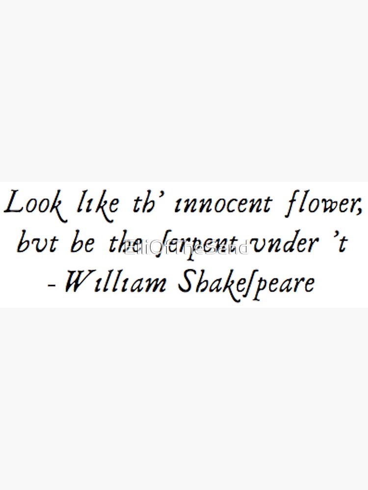 "Serpent Flower Quote Shakespeare" Sticker by ElliOfTheSand Redbubble