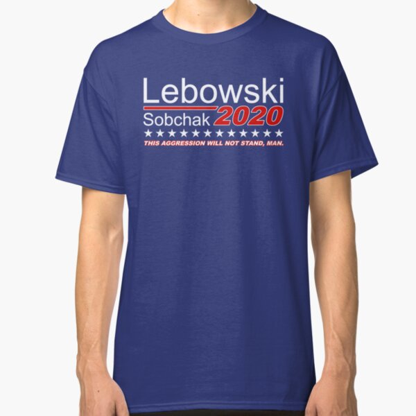 Lebowski Campaign 2020 Classic T-Shirt