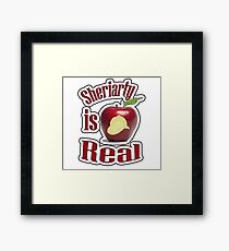 Sheriarty IS real Framed Print