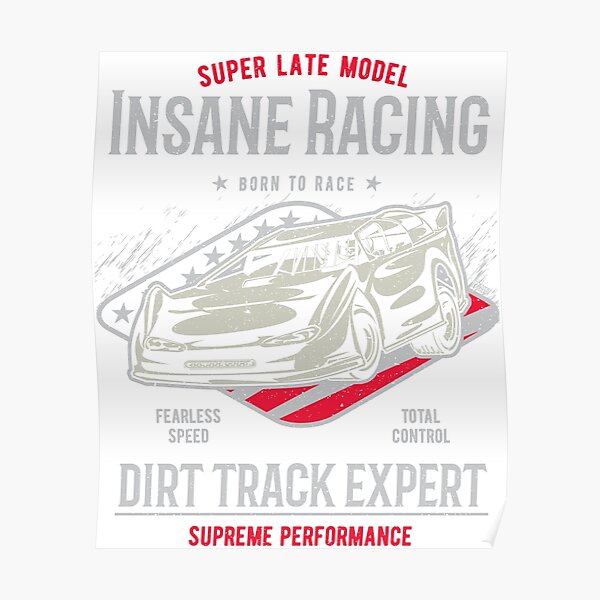 Póster «Dirt Track Insane Racing Super Late Model» de offroadstyles ...