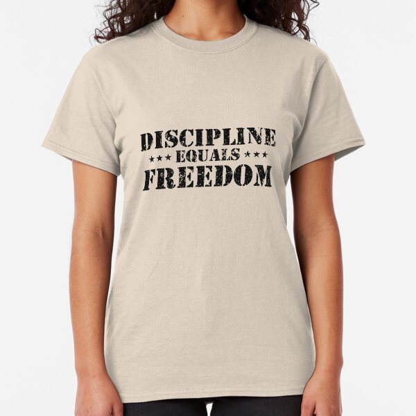 Discipline Equals Freedom Classic T-Shirt