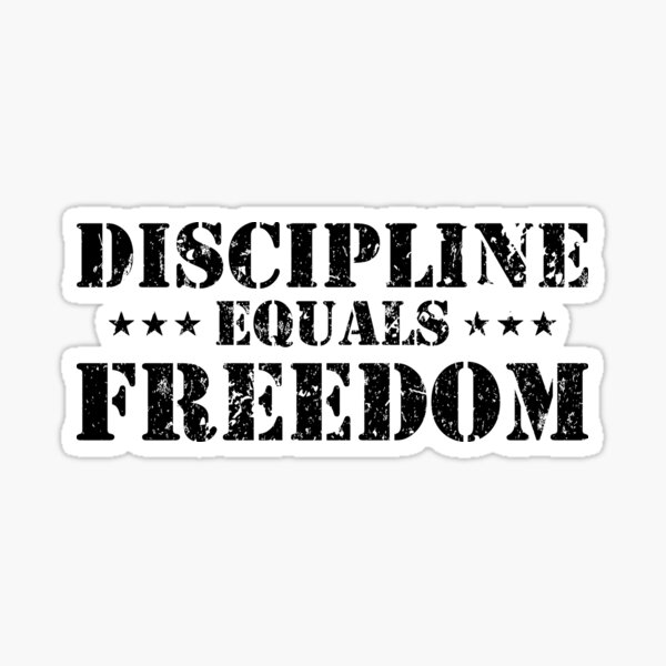 Disciplina es igual a libertad Pegatina