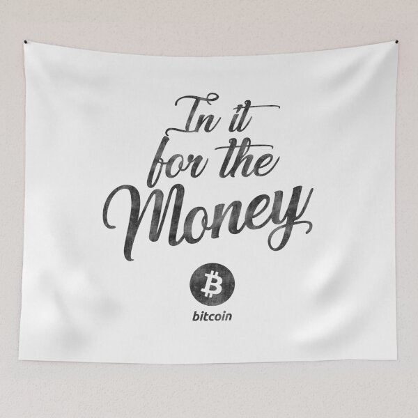 Item preview, In it for the Money Bitcoin Blockchain designed and sold by TobyStr.