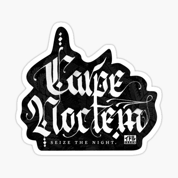 Carpe Noctem - Seize the Night Sticker