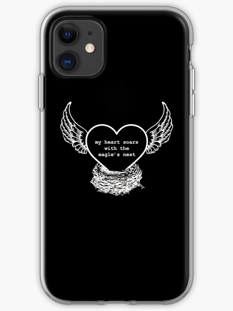 My Heart Soars With The Eagle S Nest Iphone Case Cover By Jonwiththewind Redbubble