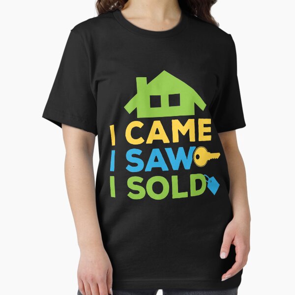Item preview, I Came I Saw I Sold Real Estate Agent designed and sold by jaygo.