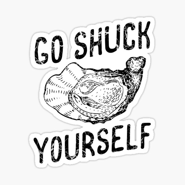 Shuck Stickers for Sale