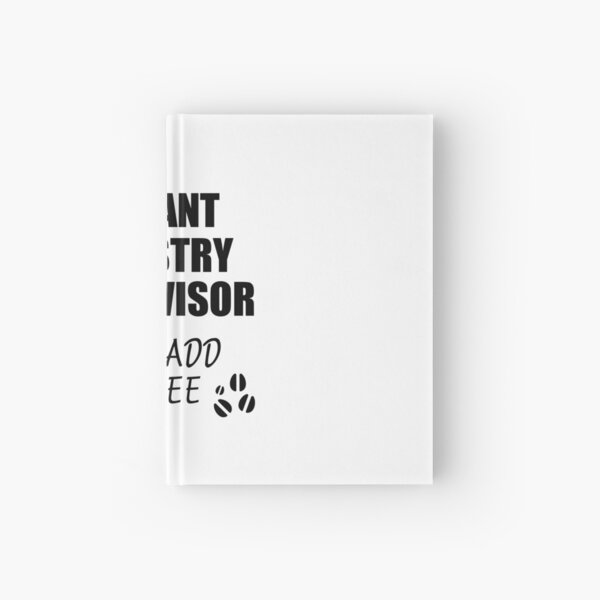 Forestry Supervisor Instant Just Add Coffee Funny Gift Idea for Coworker Present Workplace Joke Office Hardcover Journal