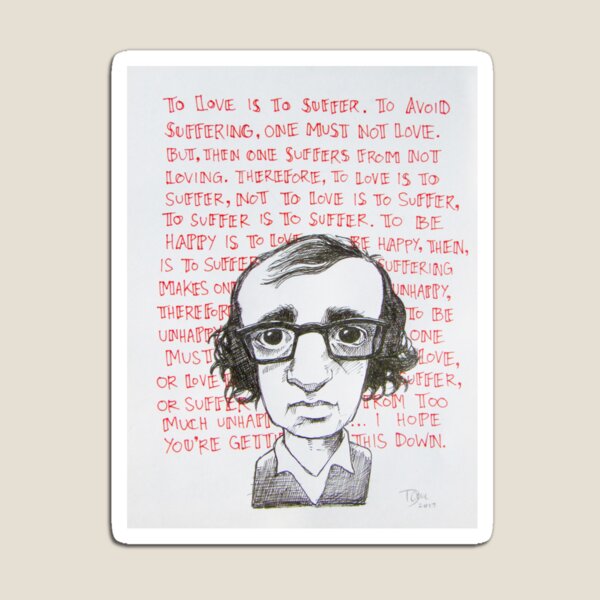 Item preview, Love Quote by Woody Allen designed and sold by shapeshifter78.