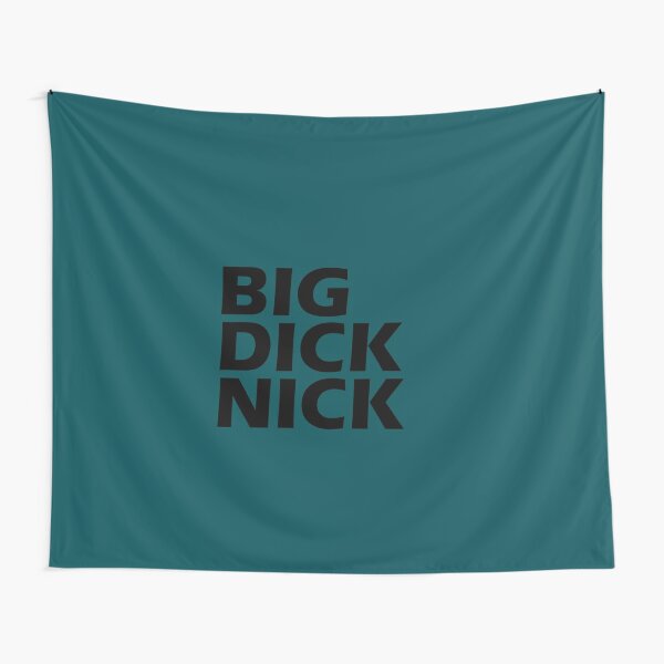 Big dick nick