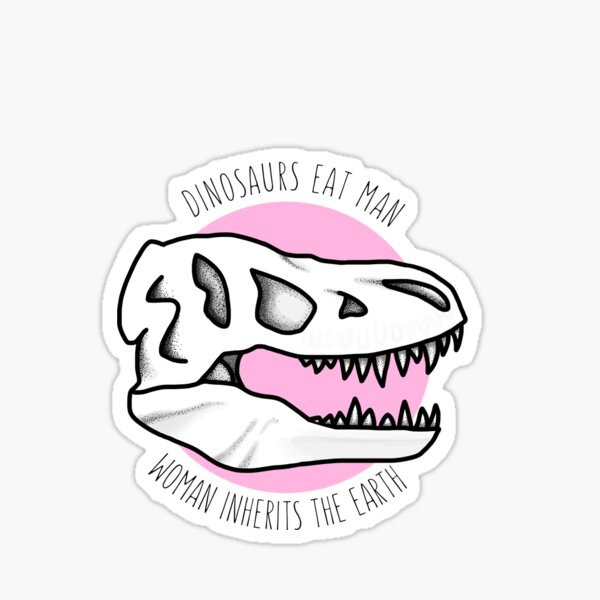Dinosaur eats man, woman inherits the earth Sticker