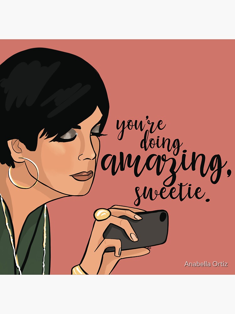 "Youre Doing Amazing Sweetie" Sticker by anabellaortiz Redbubble