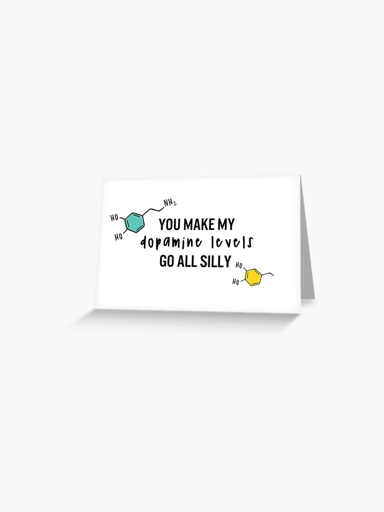 You make my dopamine levels go all silly' Sticker