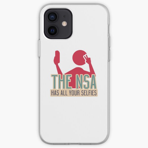 The NSA Has All Your Selfies iPhone Soft Case