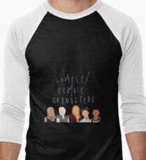 Complex Female Characters Men's Baseball Âľ T-Shirt