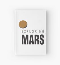 Exploring Mars Astronaut Colonization of Mars. Astronaut in Spacesuit on Red Planet. Hardcover Journal