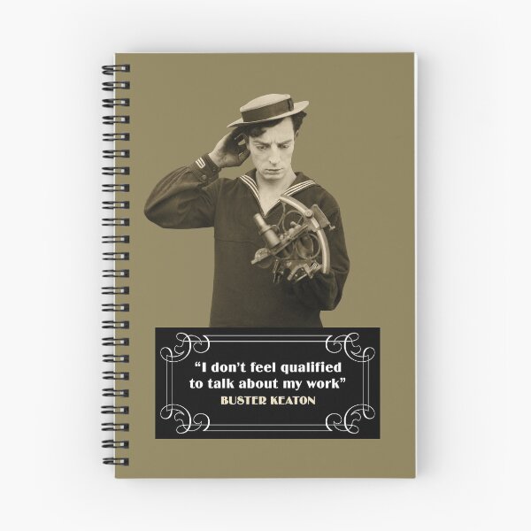 Item preview, Buster Keaton Quotes: "I Don’t Feel Qualified To Talk About My Work” designed and sold by TIGERDAVER.