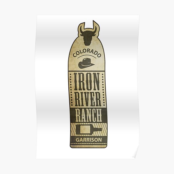 "Iron River Ranch" Poster by mctees Redbubble