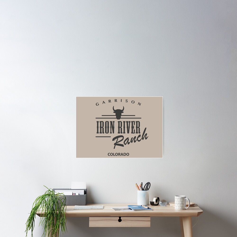 "Iron River Ranch" Poster for Sale by mctees Redbubble