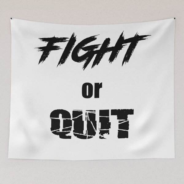 Item preview, Fight or Quit designed and sold by Fabio9605.