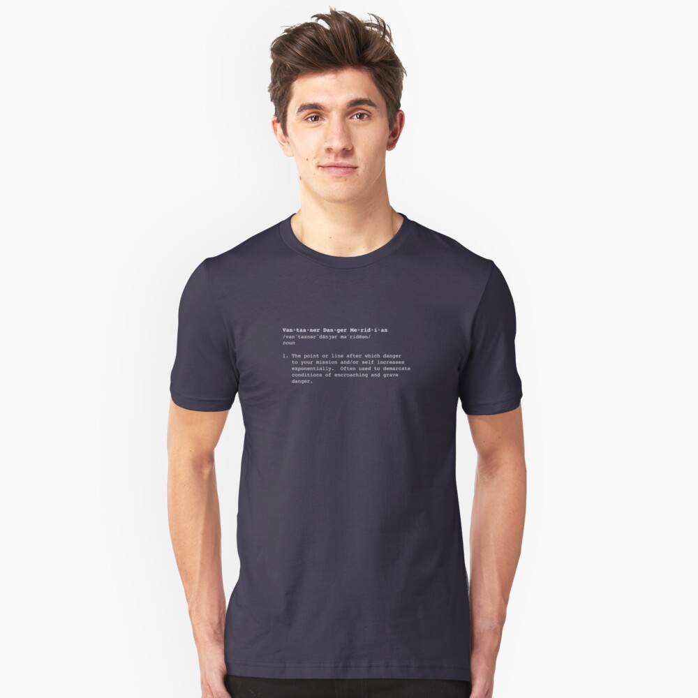 "Vantasner Danger Meridian Definition (white)" T-shirt by …