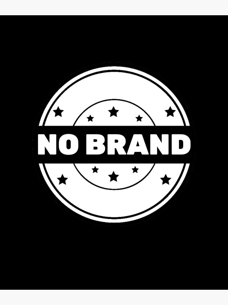 No brand, No Brands, No Logo, Anti system Poster for Sale by Reda678