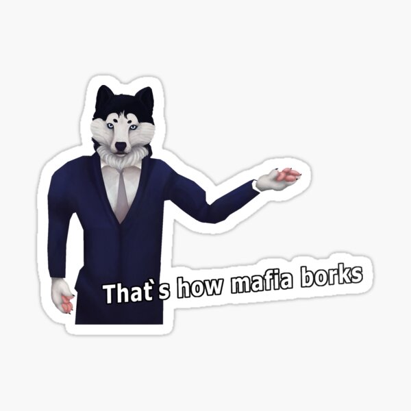 Item preview, Thats How Mafia Borks designed and sold by NoFoxGibbon.