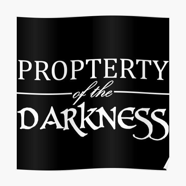 Property Of The Darkness Poster