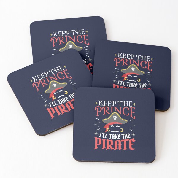 Item preview, Keep The Prince I'll Take The Pirate designed and sold by jaygo.