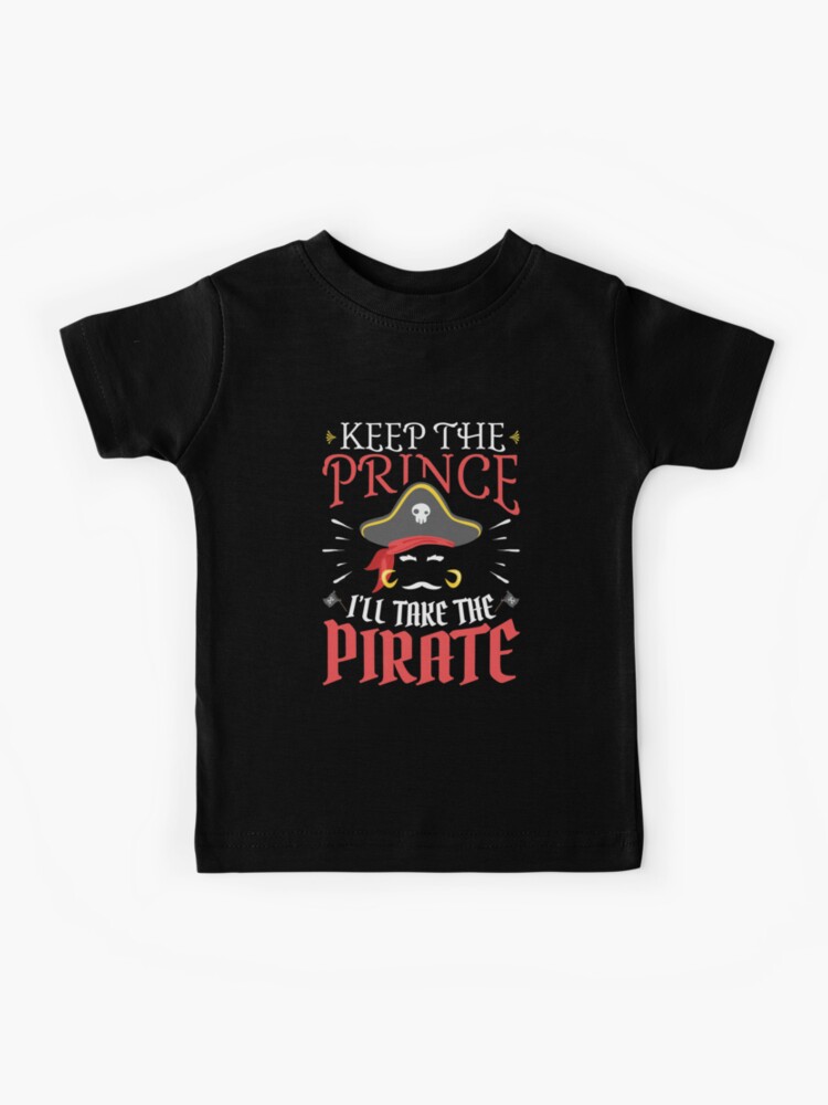 Pirates Of the Caribbean: Keep The Prince I'll Take The Pirate T