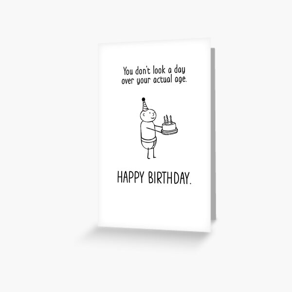 Day Over Your Age Birthday Sentiment Greeting Card