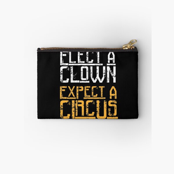 Item preview, Choose a clown, get a circus. Anti trump protest designed and sold by RAWWR.