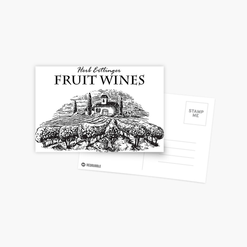 "Herb Ertlinger Fruit Wines from Schitts Creek" Postcard by dhirsch18