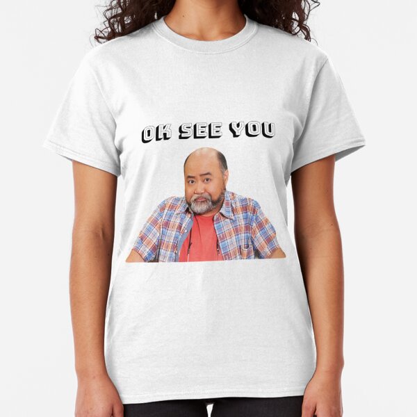 Ok See You T-Shirts | Redbubble