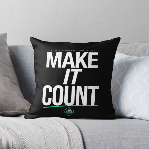 MAKE IT COUNT (White) Throw Pillow