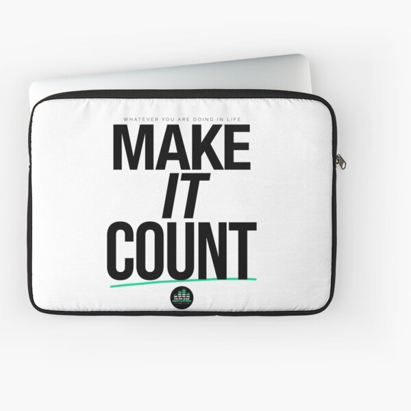 Make It Count (Black) Laptop Sleeve