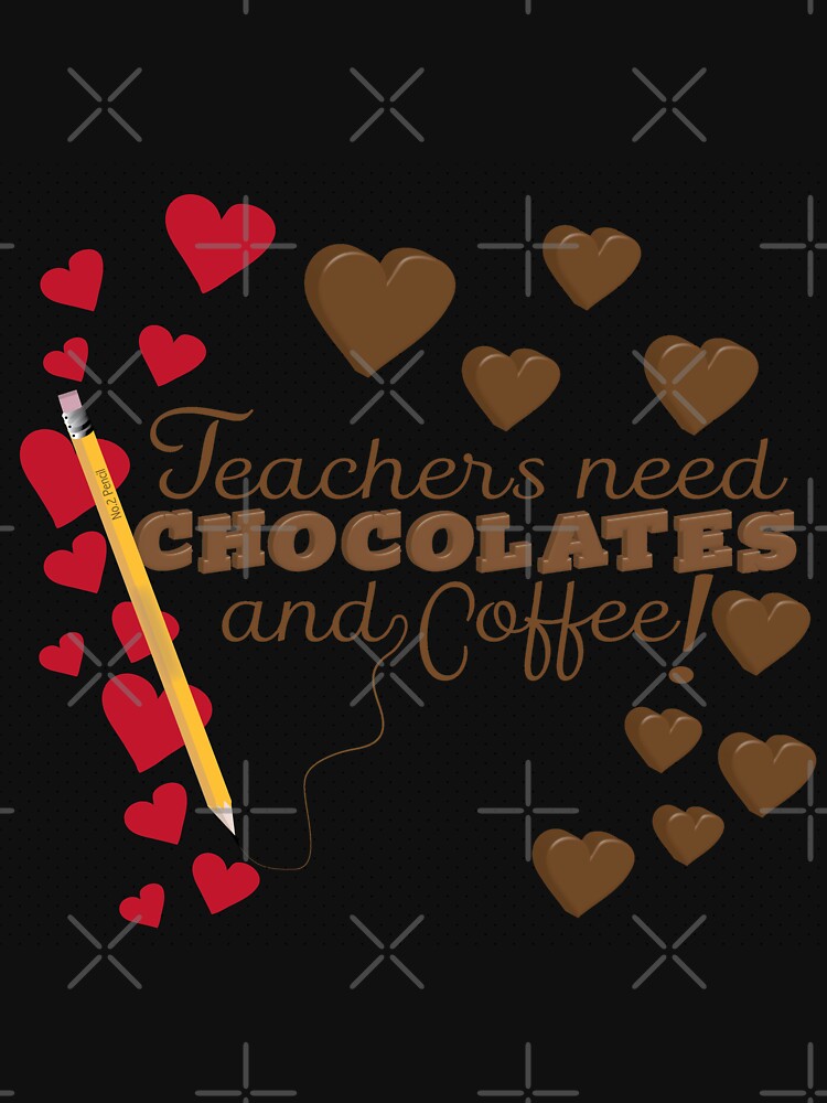 Thumbnail 7 of 7, Classic T-Shirt, Teachers Need Chocolate and Coffee designed and sold by Cindys Creative Contour.