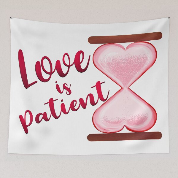 Item preview, Love is Patient Hourglass designed and sold by Kristinesque.