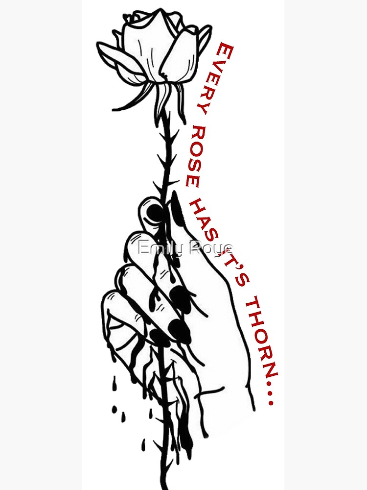 "Every Rose Has Its Thorn" Art Print by emilynicole718 Redbubble