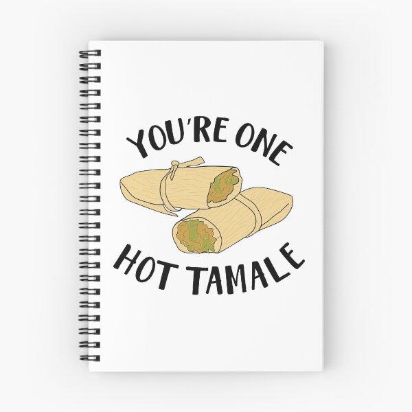 Item preview, You're One Hot Tamale designed and sold by nataliazaragoza.