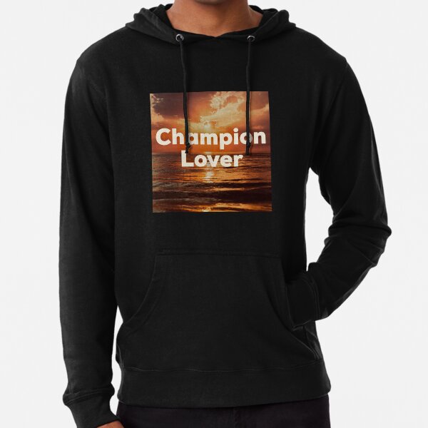 champion lover hoodie