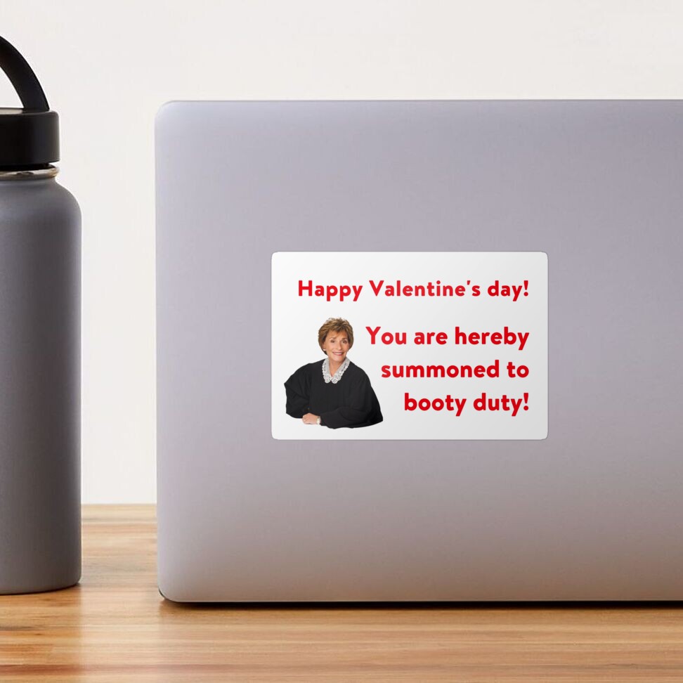 Judge Judy Valentines day card, Stickers, Mugs, you are hereby summoned to  booty duty, humor, good vibes