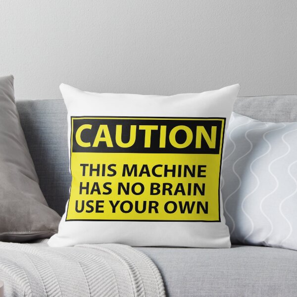 Item preview, Caution This Machine as No Brain Use Your Own designed and sold by Evelyusstuff.