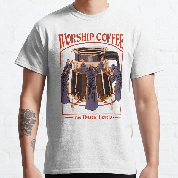 Worship Coffee Classic T-Shirt