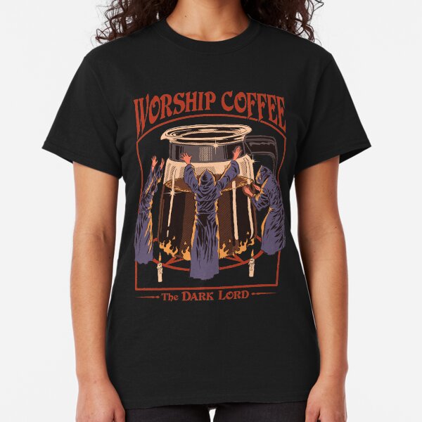 Worship Coffee Classic T-Shirt
