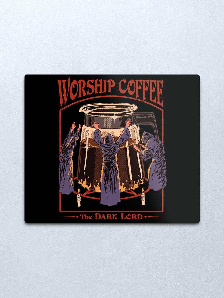 Alternate view of Worship Coffee Metal Print