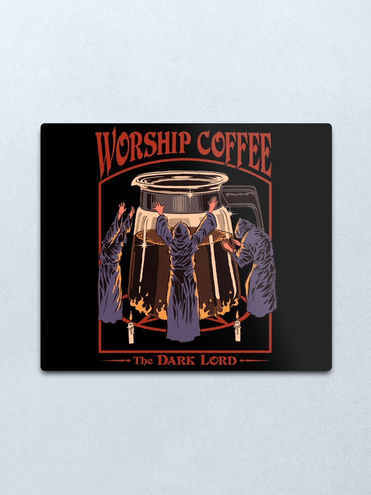 Alternate view of Worship Coffee Metal Print