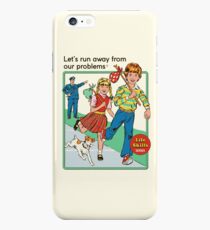 Let's Run Away iPhone 6s Plus Case